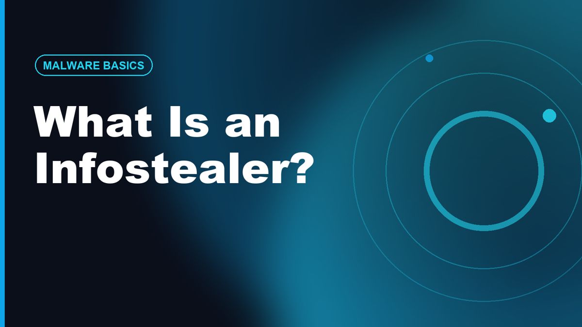 What Is an Infostealer? Malware That Steals Passwords & Cookies