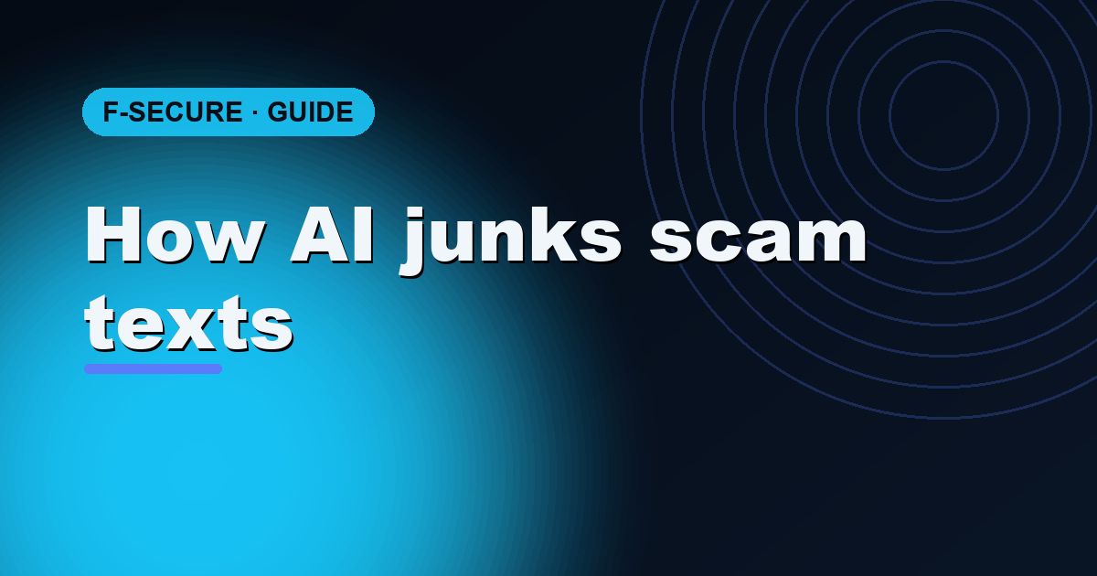 F-Secure SMS Scam Protection: how AI blocks smishing on your phone