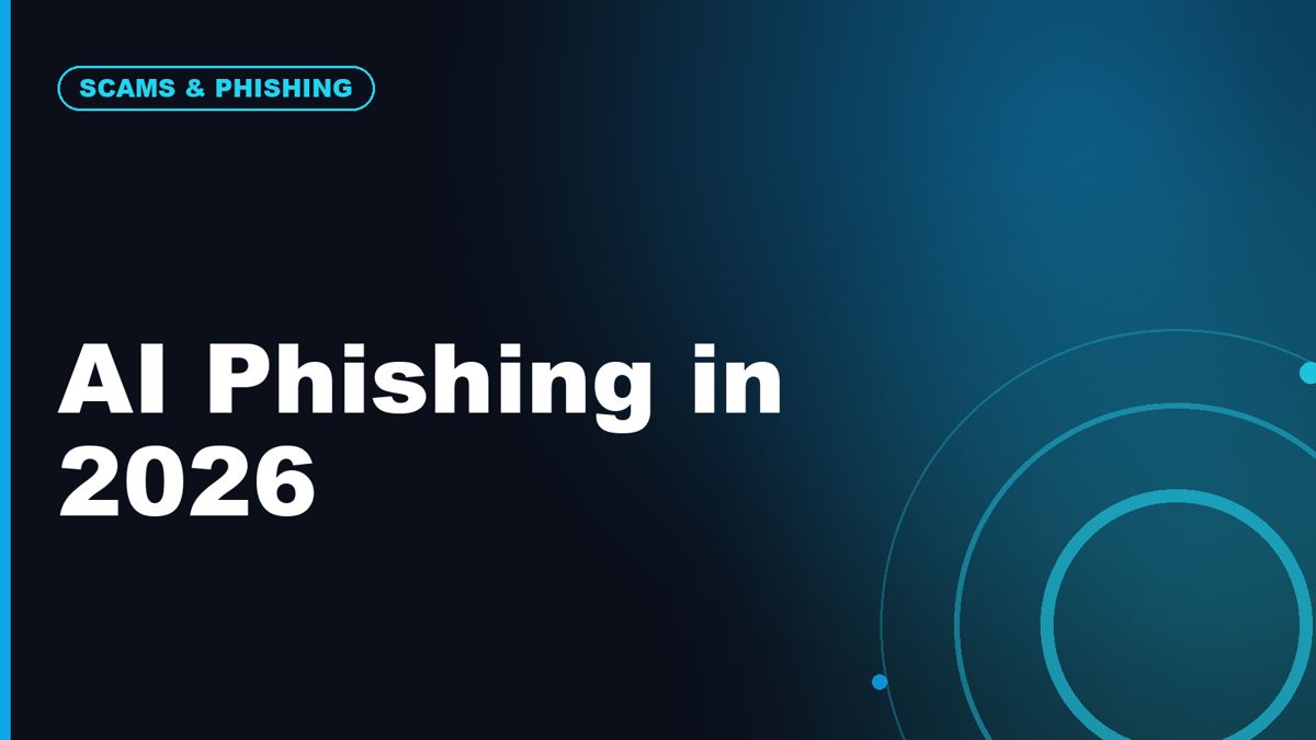 AI Phishing in 2026: Why Scam Messages Are Getting Harder to Spot