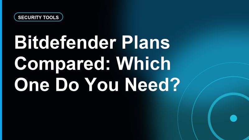 Bitdefender Plans Compared: Antivirus Plus vs Total vs Premium vs Ultimate