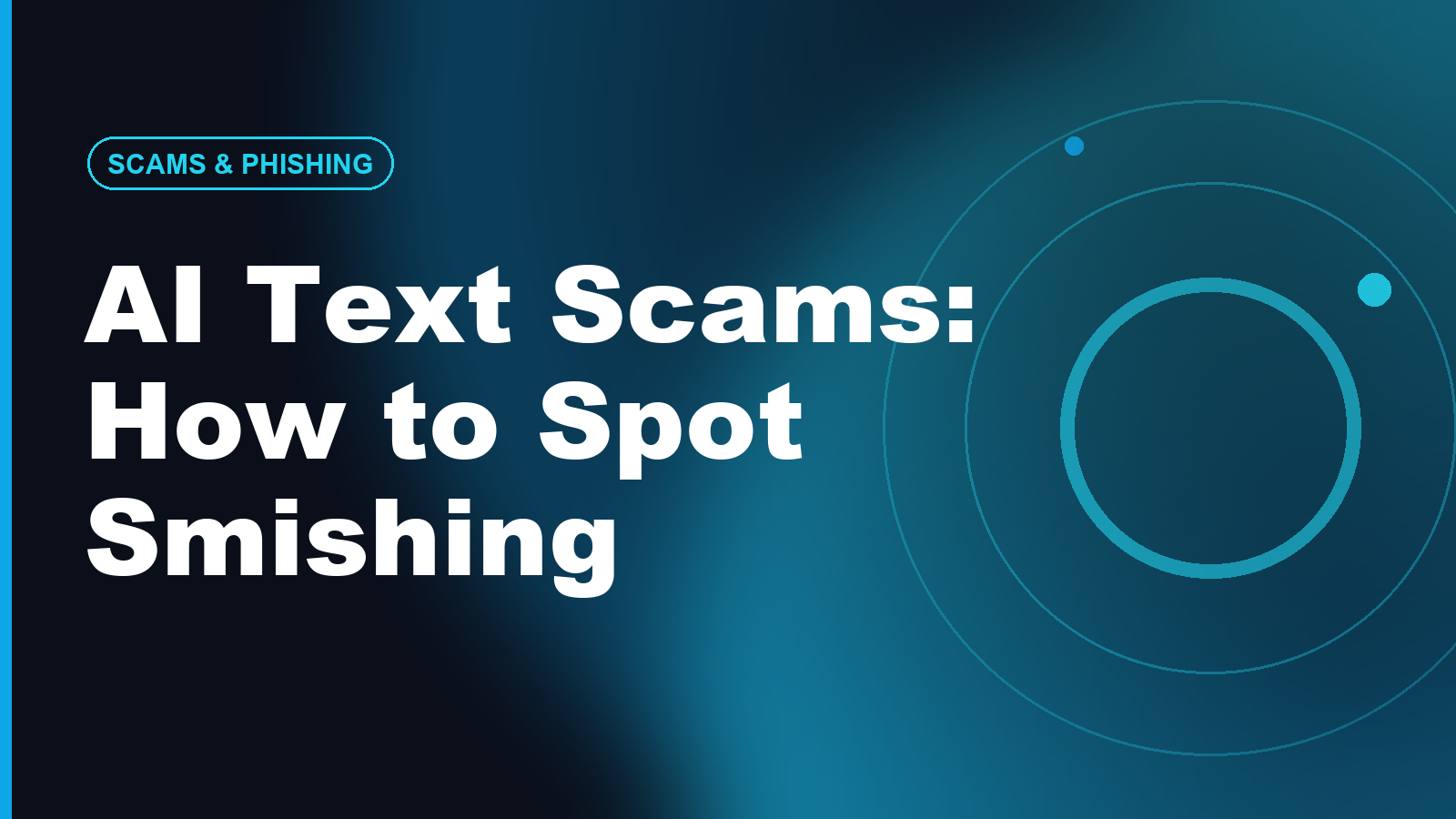 AI Text Scams: How to Spot Smishing Before You Tap