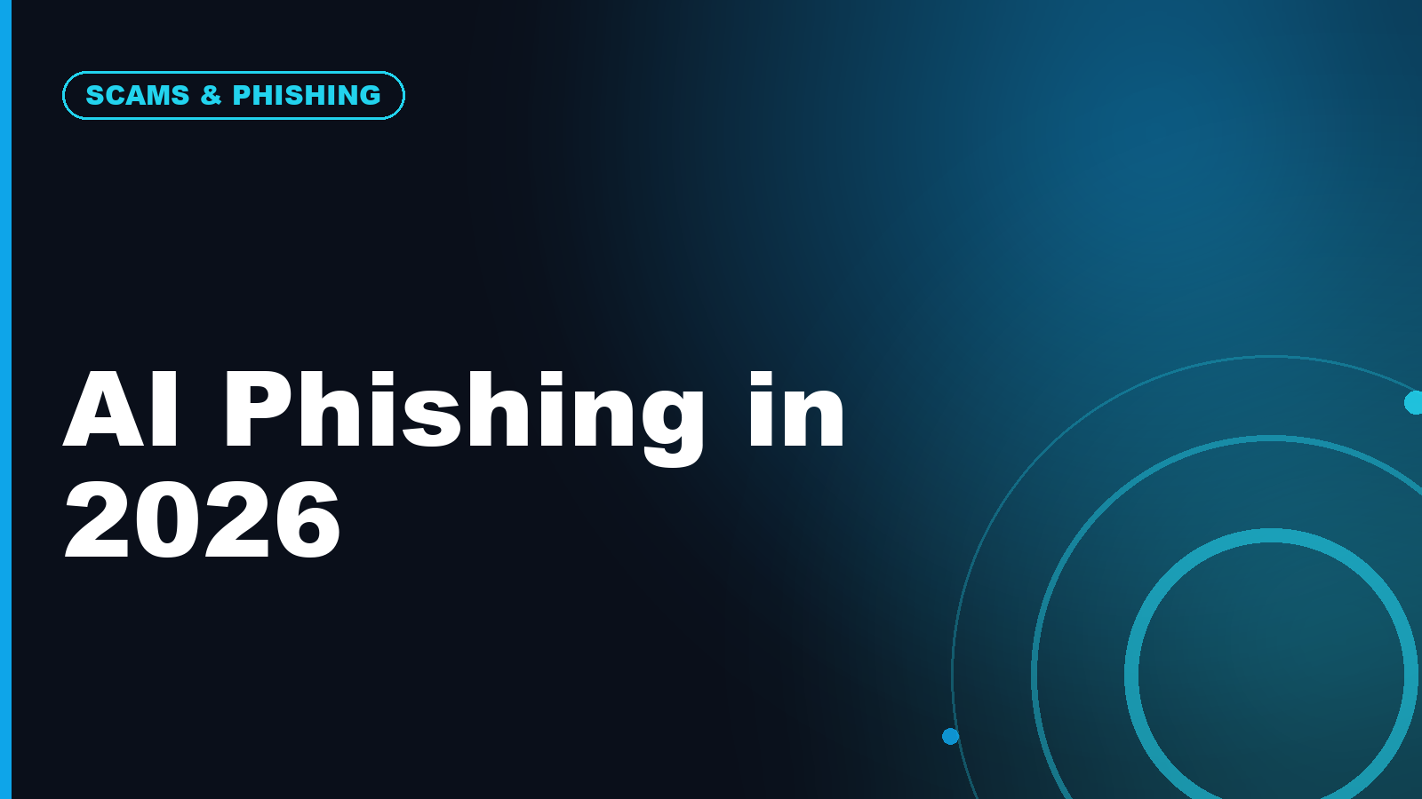 AI Phishing in 2026: Why Scam Messages Are Getting Harder to Spot