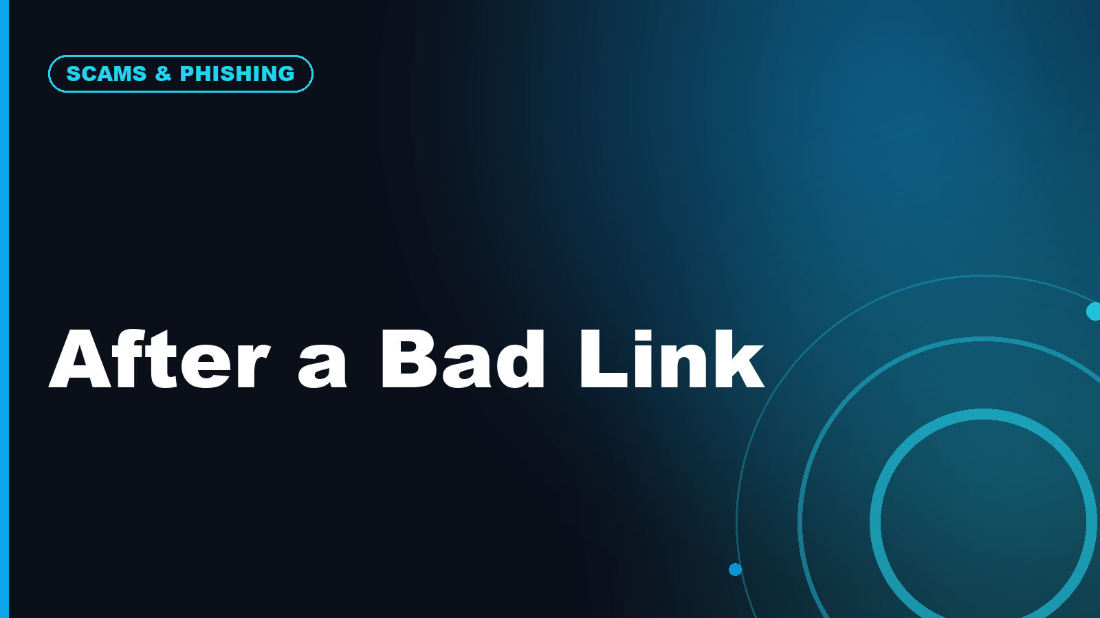 Cybersecurity Emergency Checklist: What to Do After You Clicked a Bad Link